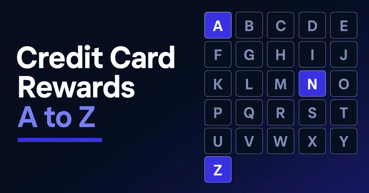 Credit Card Rewards A to Z: 26 Rules and the Math Behind Them